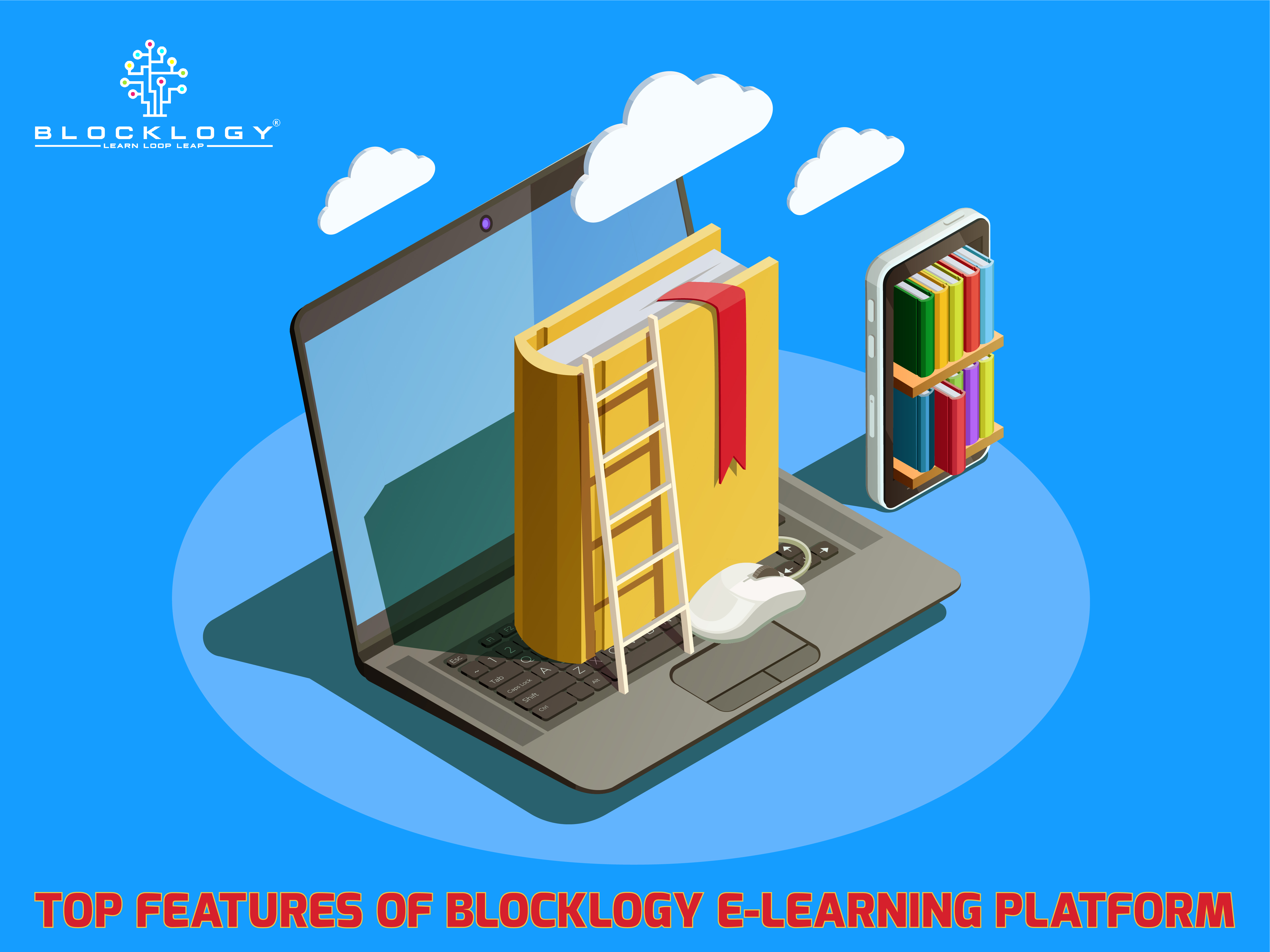 Blocklogy | TOP FEATURES OF BLOCKLOGY E-LEARNING PLATFORM
